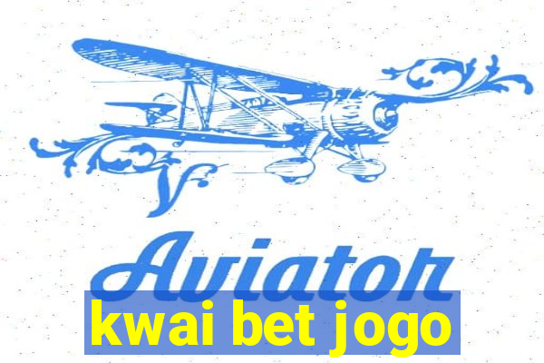 kwai bet jogo