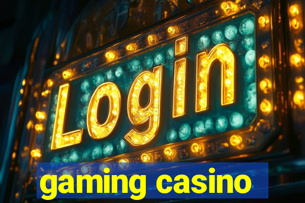 gaming casino