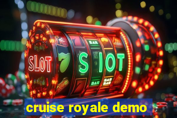 cruise royale demo