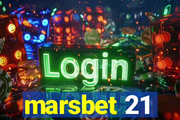 marsbet 21