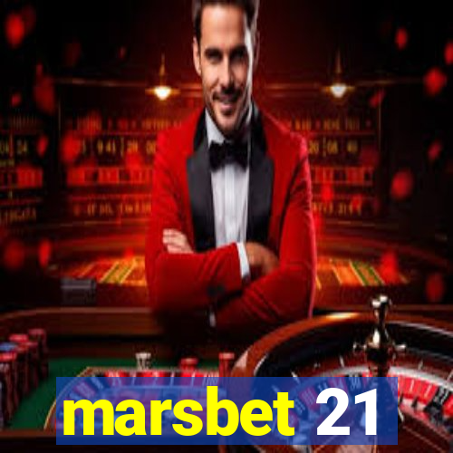 marsbet 21