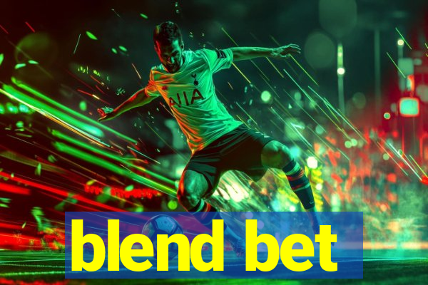 blend bet