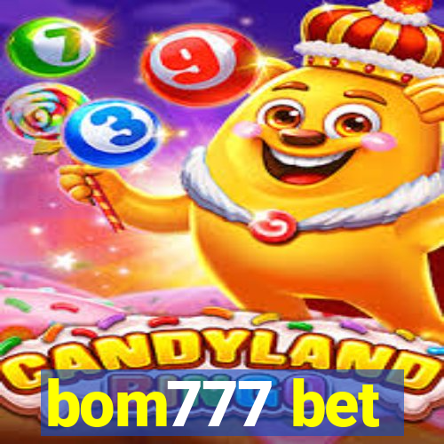 bom777 bet