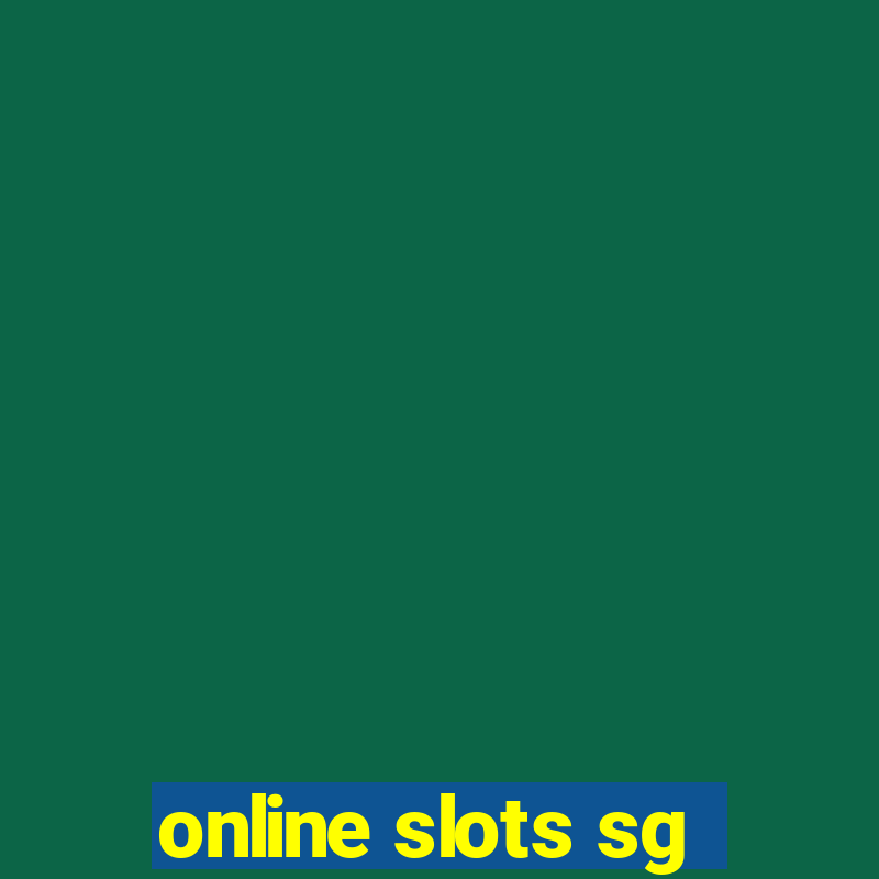 online slots sg