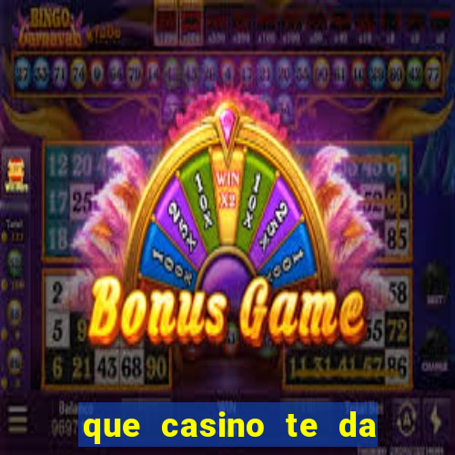 que casino te da bono de bienvenida