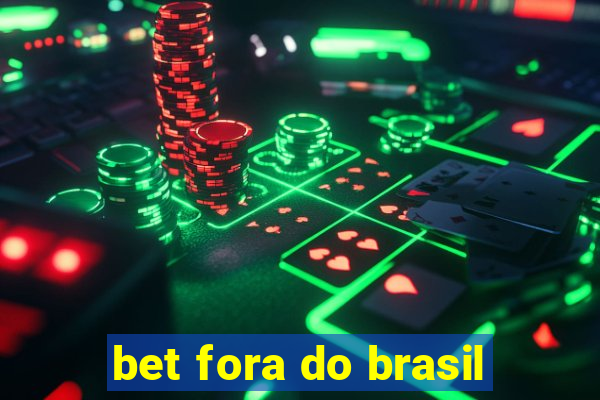 bet fora do brasil