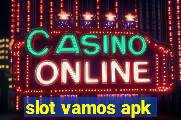 slot vamos apk