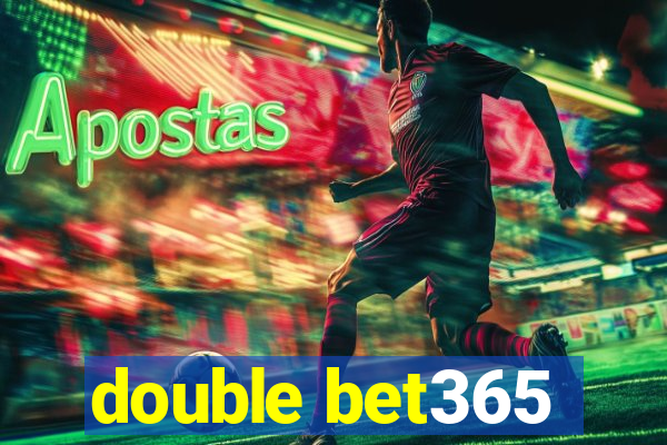 double bet365