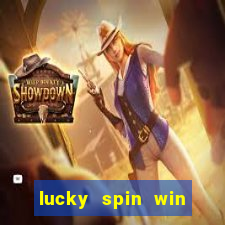 lucky spin win real money online