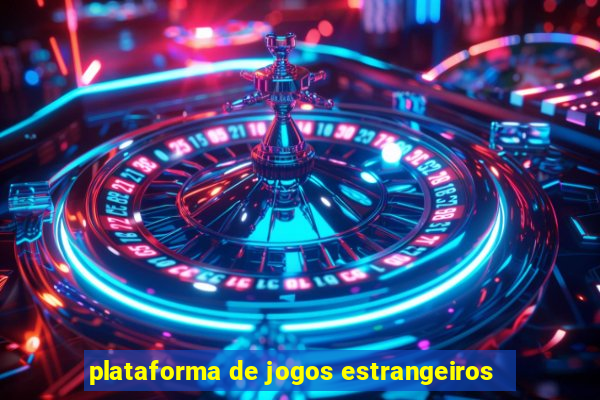 plataforma de jogos estrangeiros