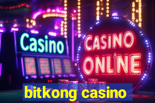 bitkong casino