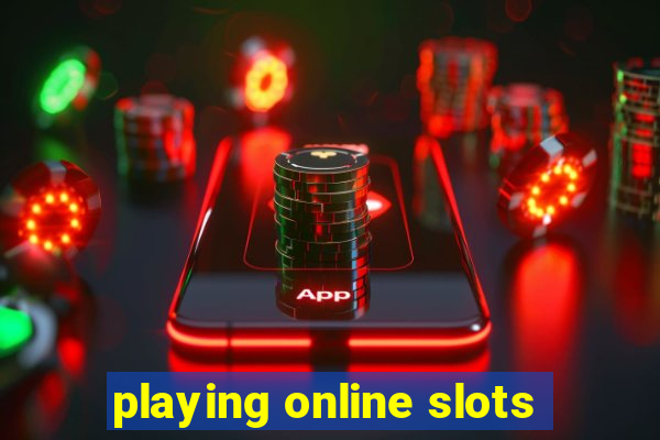 playing online slots