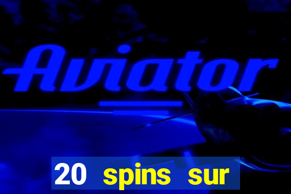 20 spins sur casino extra