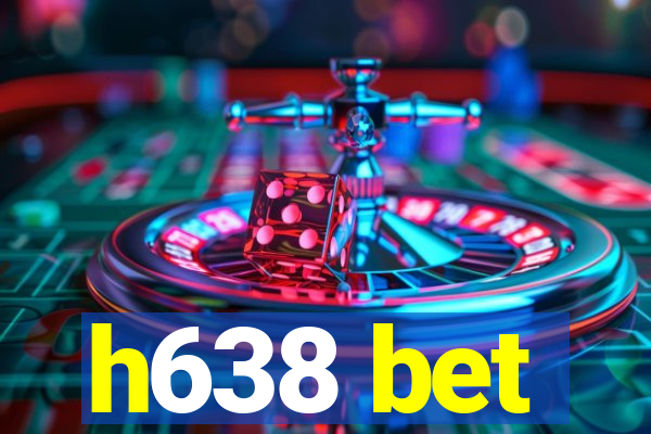 h638 bet