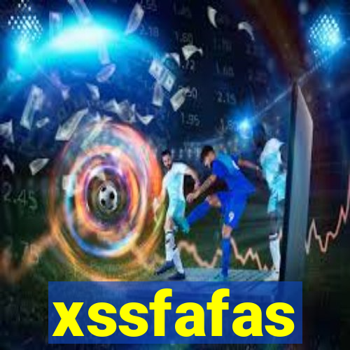 xssfafas