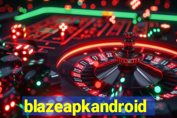 blazeapkandroid