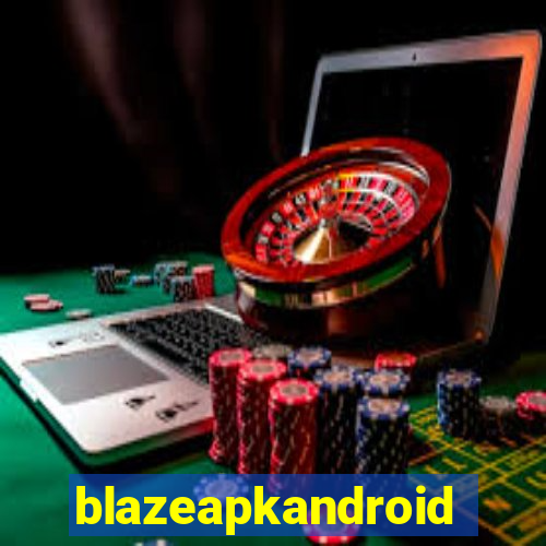 blazeapkandroid