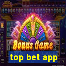 top bet app