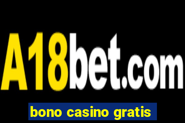 bono casino gratis