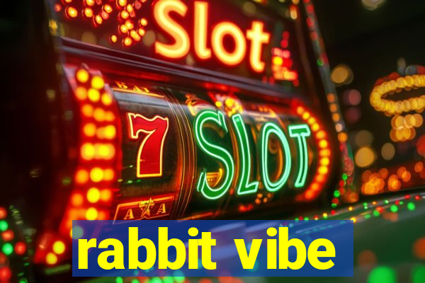 rabbit vibe