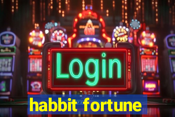 habbit fortune