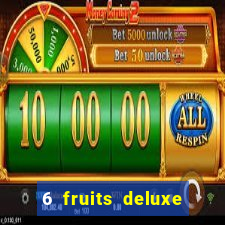 6 fruits deluxe slot free play