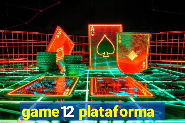 game12 plataforma