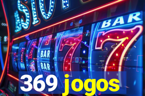 369 jogos