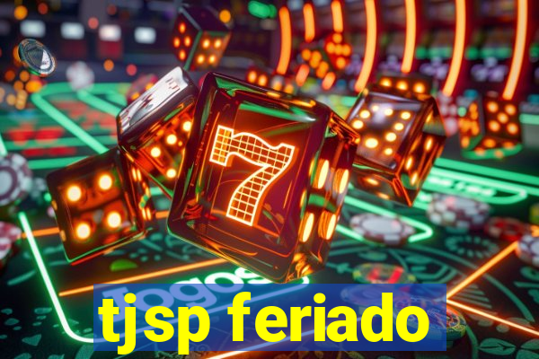 tjsp feriado