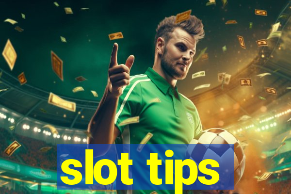 slot tips