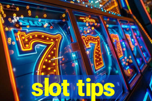 slot tips