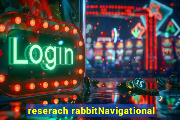 reserach rabbitNavigational