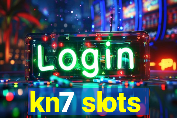 kn7 slots