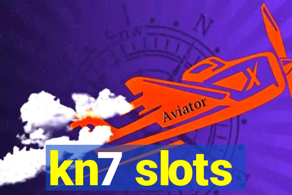 kn7 slots