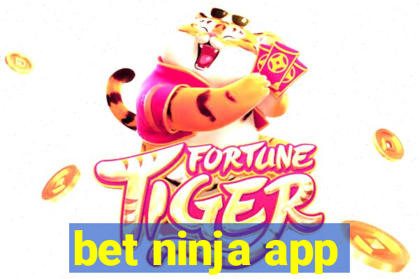 bet ninja app