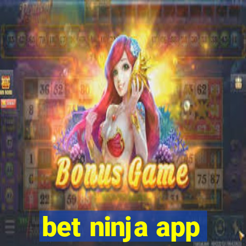 bet ninja app