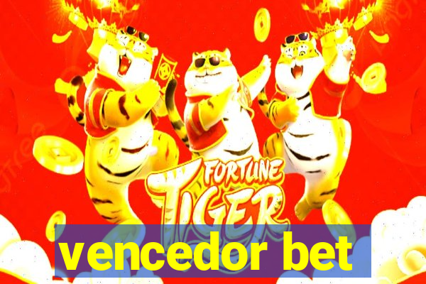 vencedor bet