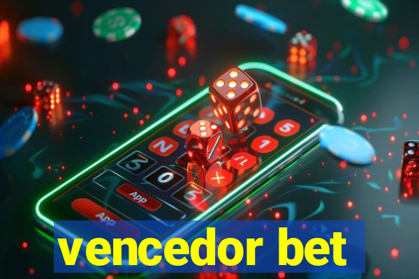 vencedor bet