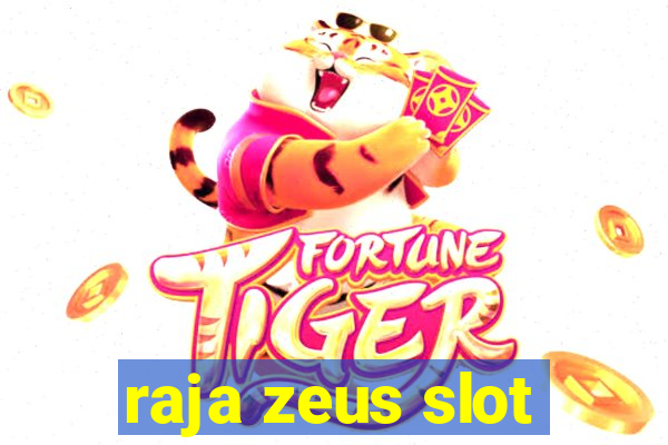 raja zeus slot