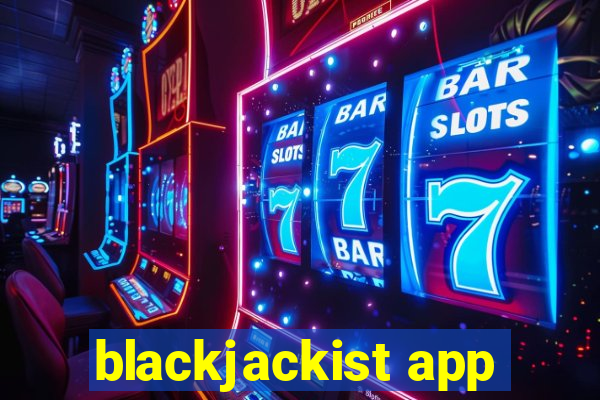 blackjackist app