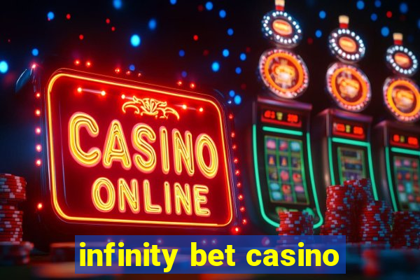 infinity bet casino