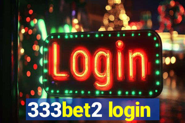 333bet2 login