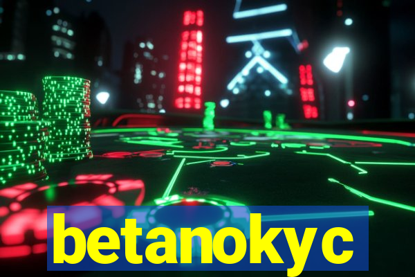 betanokyc