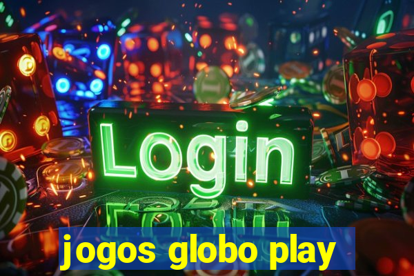 jogos globo play