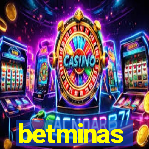 betminas