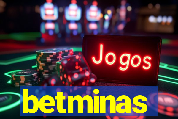 betminas