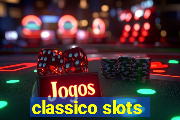 classico slots