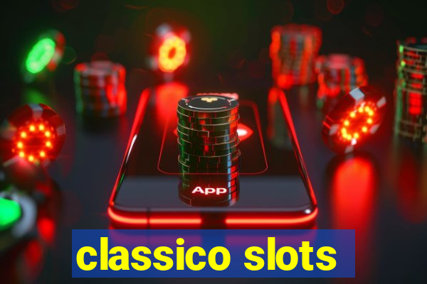 classico slots