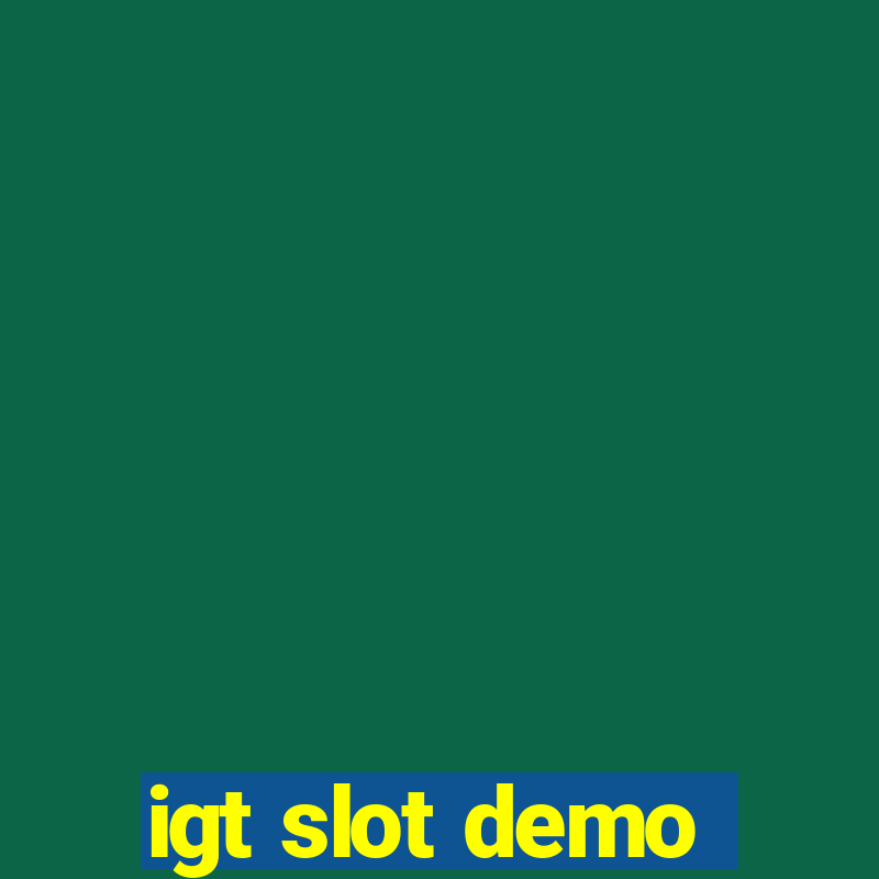 igt slot demo