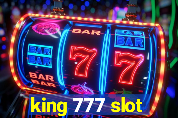 king 777 slot